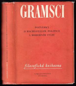 Antonio Gramsci: Poznámky o Machiavellim, politice a moderním státu