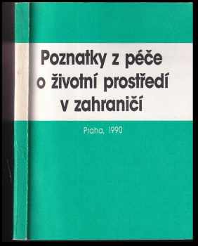 Eva Kružíková: Poznatky z péče o životní prostředí v zahraničí