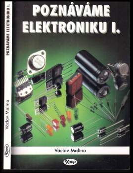 Václav Malina: Poznáváme elektroniku I