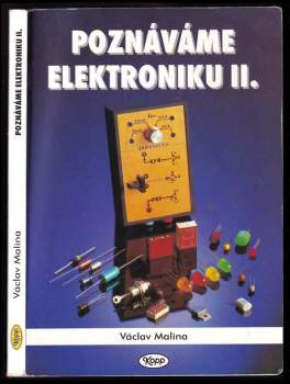Václav Malina: Poznáváme elektroniku II