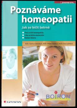 Ilona Ludvíková: Poznáváme homeopatii