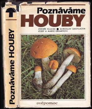 Miroslav Smotlacha: Poznáváme houby