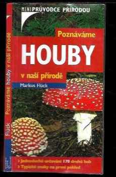 Poznáváme houby v naší přírodě
