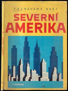 Poznáváme svět - Severní Amerika