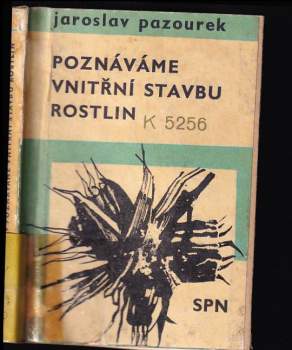 Poznáváme vnitřní stavbu rostlin