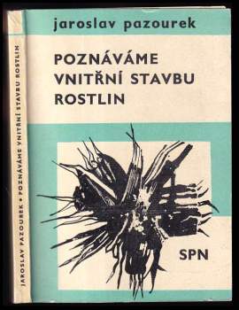 Poznáváme vnitřní stavbu rostlin