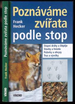 Frank Hecker: Poznáváme zvířata podle stop