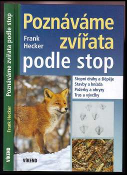 Frank Hecker: Poznáváme zvířata podle stop