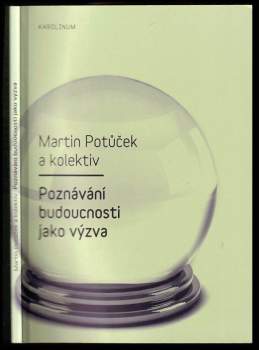 Poznávání budoucnosti jako výzva