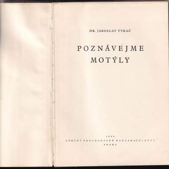 Jaroslav Tykač: Poznávejme motýly