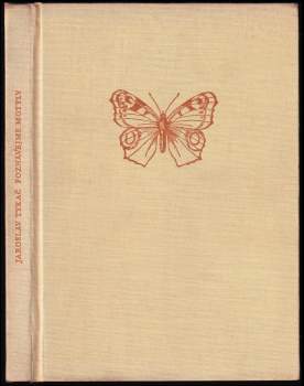 Jaroslav Tykač: Poznávejme motýly