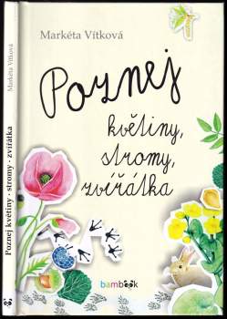 Poznej květiny, stromy, zvířátka