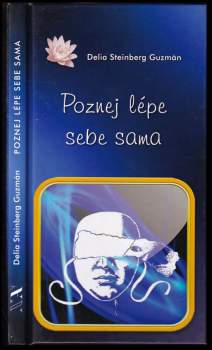 Delia Guzmán,: Poznej lépe sebe sama
