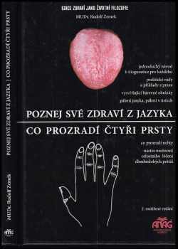 Rudolf Zemek: Poznej své zdraví z jazyka ; Co prozradí čtyři prsty