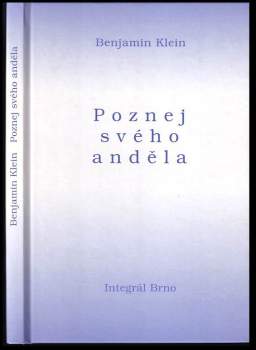 Benjamin Klein: Poznej svého anděla