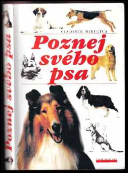 Poznej svého psa : etologie a psychologie psa