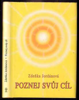 Zdeňka Jordánová: Poznej svůj cíl