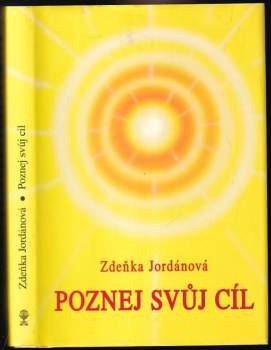 Zdeňka Jordánová: Poznej svůj cíl