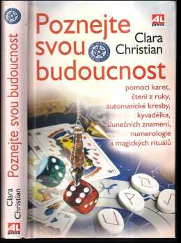 Poznejte svou budoucnost pomocí karet, čtení z ruky, automatické kresby, kyvadélka, slunečních znamení, numerologie a magických rituálů