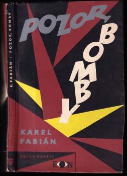 Karel Fabián: Pozor, bomby!