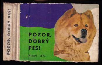 Pozor, dobrý pes!