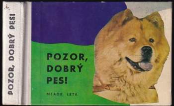 Pozor, dobrý pes!