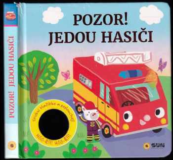 Pozor! Jedou hasiči