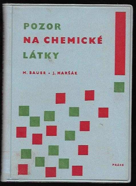 Miroslav Bauer: Pozor na chemické látky!