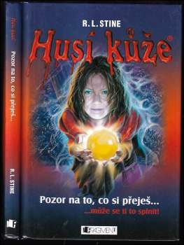 R. L Stine: Pozor na to, co si přeješ--