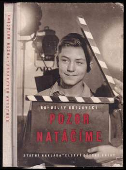 Bohuslav Březovský: Pozor! Natáčíme!