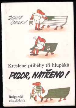 Don'o Petrov Donev: Pozor, natřeno!