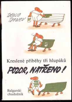 Pozor, natřeno!