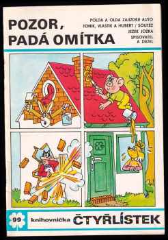 Pozor, padá omítka - Čtyřlístek 99
