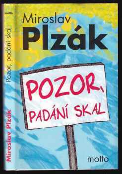 Miroslav Plzák: Pozor, padání skal