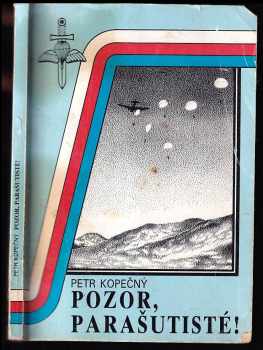 Petr Kopečný: Pozor, parašutisté!