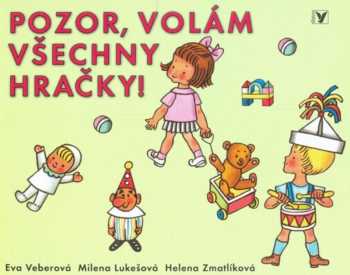 Pozor, volám všechny hračky!