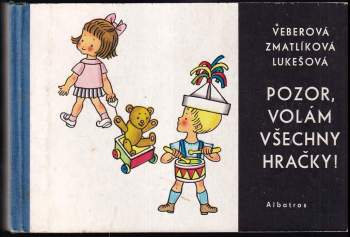 Pozor, volám všechny hračky!