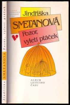 Pozor, vyletí ptáček