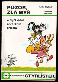 Pozor, zlá myš a čtyři další obrazkové příběhy - Čtyřlístek 38
