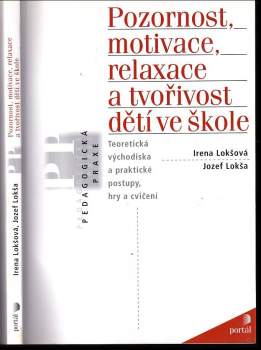 Pozornost, motivace, relaxace a tvořivost dětí ve škole