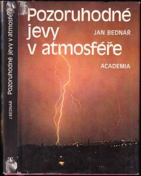 Jan Bednář: Pozoruhodné jevy v atmosféře