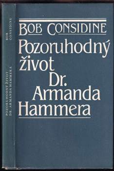 Pozoruhodný život Dr. Armanda Hammera