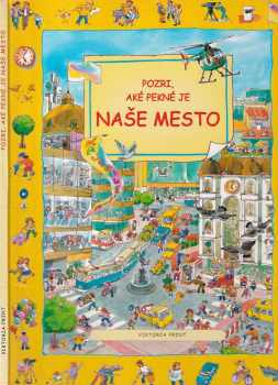Pozri, aké pekné je naše mesto