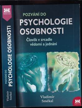 Vladimír Smekal: Pozvání do psychologie osobnosti