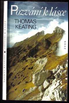 Thomas Keating: Pozvání k lásce : cesta křesťanské kontemplace