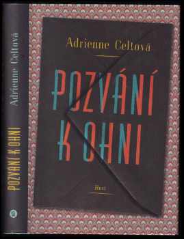 Adrienne Celt: Pozvání k ohni