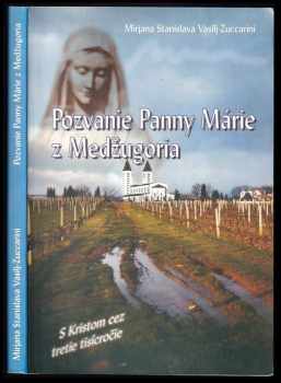 Pozvanie Panny Márie z Medžugoria