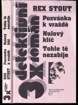 Pozvánka k vraždě ; Nulový klíč ; Tohle tě nezabije