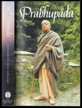 Prabhupáda - Satsvarūpa Dāsa Gosvāmī (2001, Bhaktivedanta Book Trust) - ID: 257938