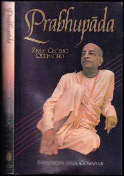 Satsvarúpa dása Goswami: Prabhupáda. Život čistého oddaného